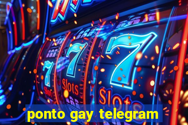 ponto gay telegram